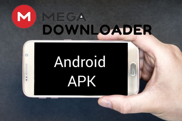 Mega Downloader APK Latest Version